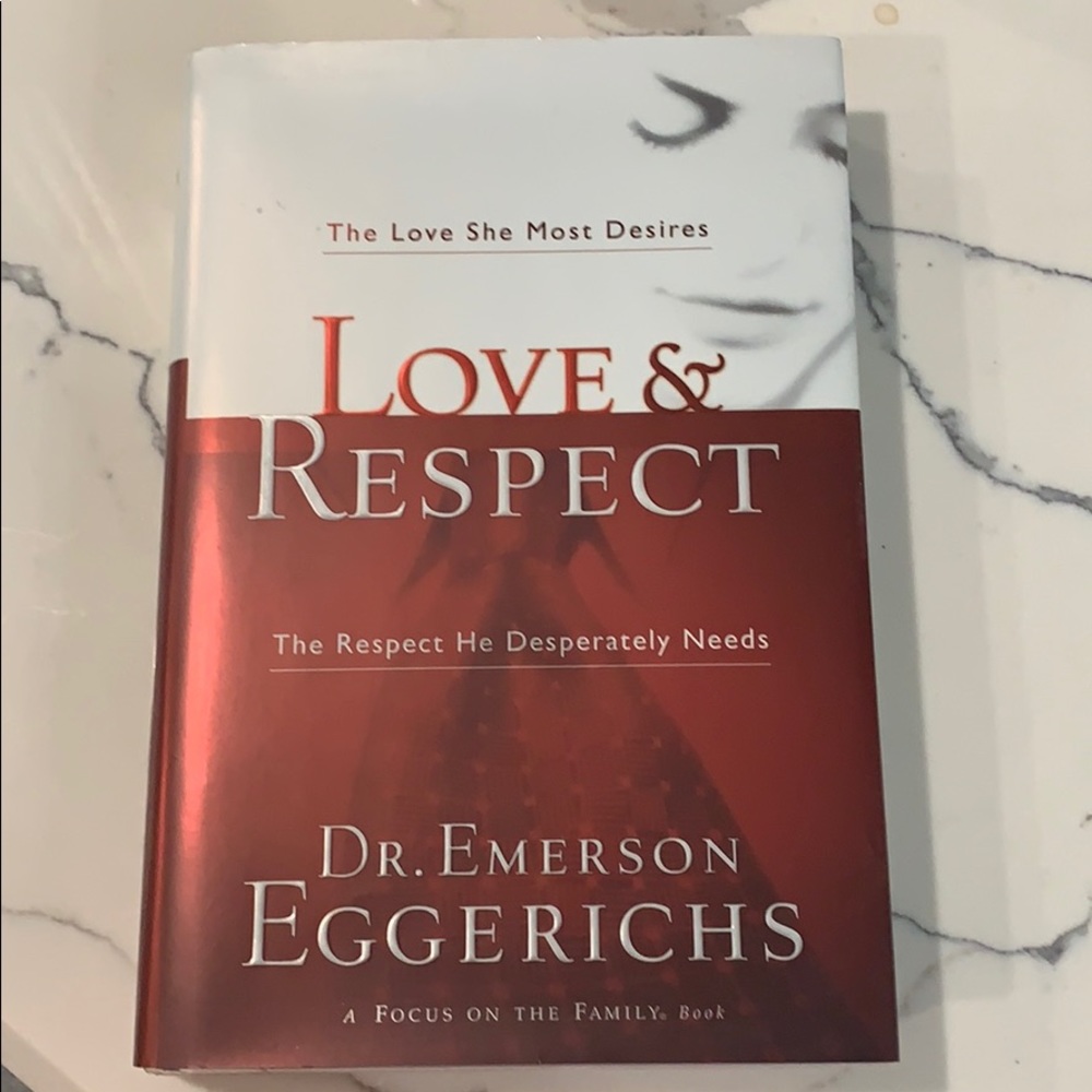 Love and Respect by Dr. Emerson Eggerichs